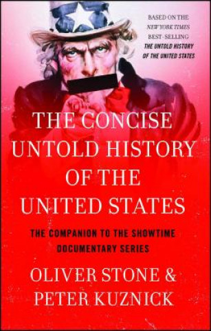 Kniha The Concise Untold History of the United States Oliver Stone