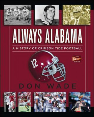 Knjiga Always Alabama Don Wade