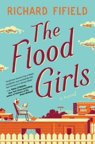 Könyv The Flood Girls Richard Fifield