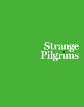 Kniha Strange Pilgrims Contemporary Austin