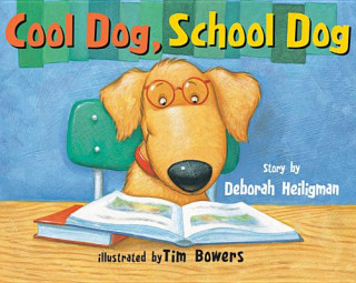 Książka COOL DOG SCHOOL DOG Deborah Heiligman