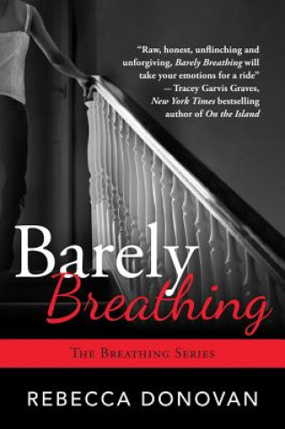 Könyv BARELY BREATHING Rebecca Donovan
