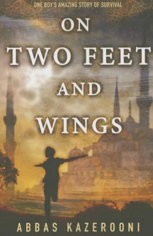 Kniha ON TWO FEET & WINGS Abbas Kazerooni