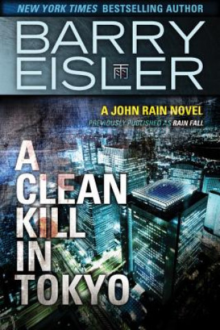Kniha Clean Kill in Tokyo Barry Eisler