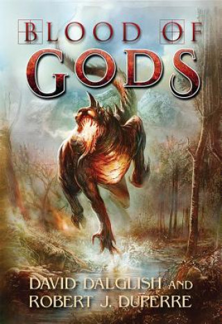 Kniha Blood of Gods David Dalglish
