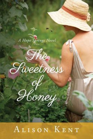 Könyv Sweetness of Honey Alison Kent