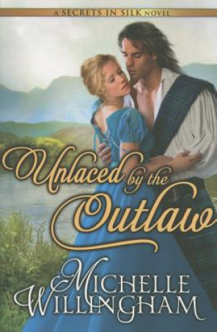 Carte Unlaced by the Outlaw Michelle Willingham