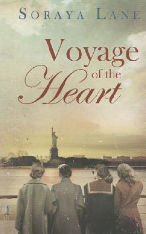Book Voyage of the Heart Soraya Lane