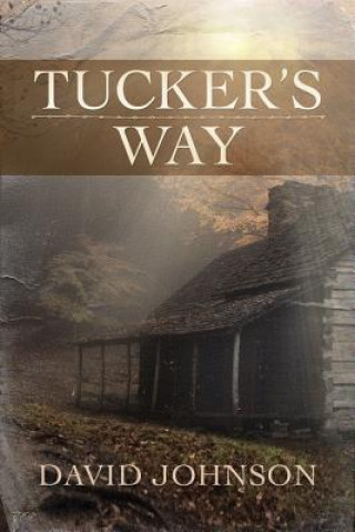 Kniha Tucker's Way David Johnson