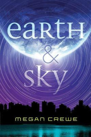 Könyv EARTH SKY Megan Crewe