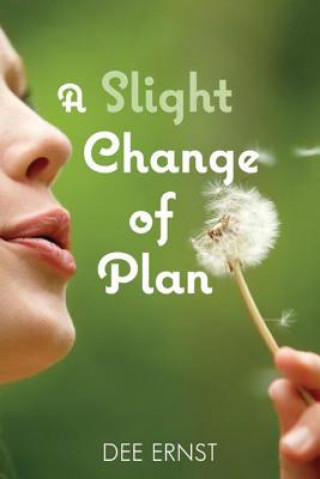 Книга Slight Change of Plan Dee Ernst