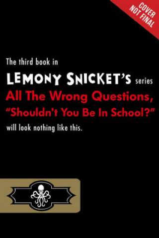 Audio "Shouldn't You Be in School?" Lemony Snicket