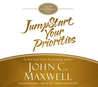 Audio Jumpstart Your Priorities John C. Maxwell