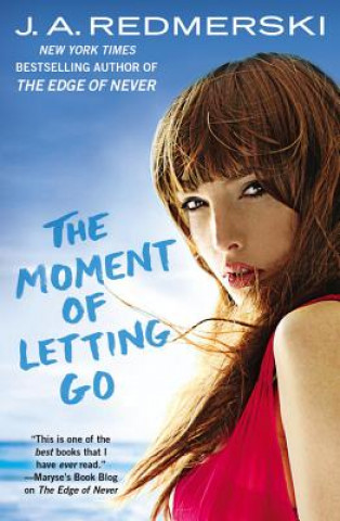 Audio The Moment of Letting Go J. A. Redmerski