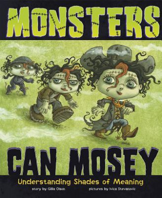 Książka Monsters Can Mosey Gillia M. Olson