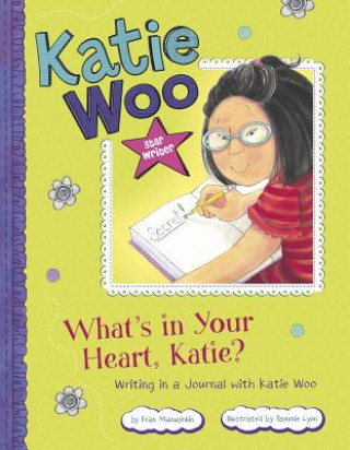 Kniha What's in Your Heart, Katie? Fran Manushkin