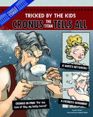 Könyv Cronus the Titan Tells All Eric Braun