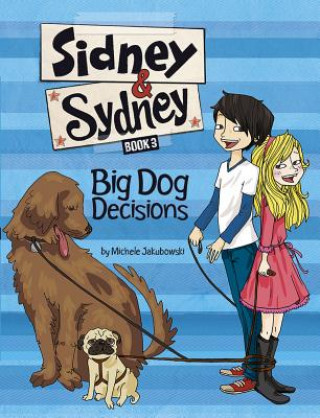 Könyv Big Dog Decisions Michele Jakubowski