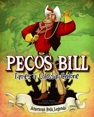 Livre Pecos Bill Tames a Colossal Cyclone Eric Braun