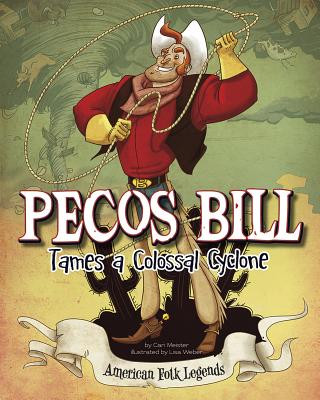 Carte Pecos Bill Tames a Colossal Cyclone Eric Braun