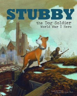 Book Stubby the Dog Soldier Blake Hoena