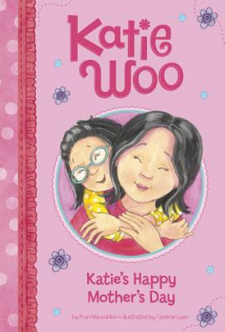 Kniha Katie's Happy Mother's Day Fran Manushkin
