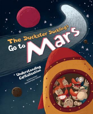 Kniha The Duckster Ducklings Go to Mars Nancy Loewen