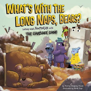 Könyv What's With the Long Naps, Bears? Thomas Kingsley Troupe