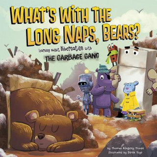 Книга What's With the Long Naps, Bears? Thomas Kingsley Troupe