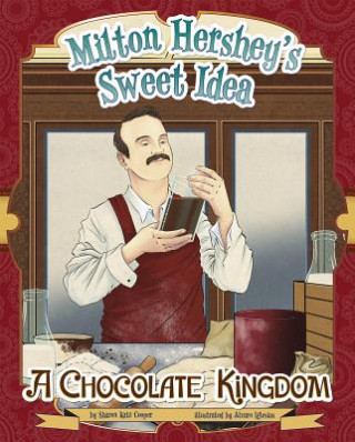 Kniha Milton Hershey's Sweet Idea Sharon Katz Cooper