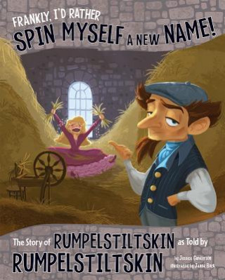 Книга Frankly, I'd Rather Spin Myself a New Name! Jessica Gunderson