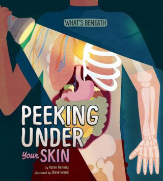 Kniha Peeking Under Your Skin Karen Latchana Kenney