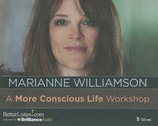 Hanganyagok A More Conscious Life Workshop Marianne Williamson
