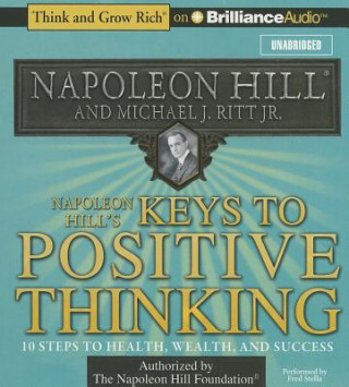 Audio Napoleon Hill's Keys to Positive Thinking Napoleon Hill