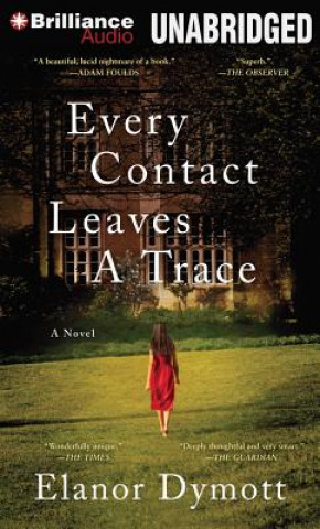 Hanganyagok Every Contact Leaves a Trace Elanor Dymott