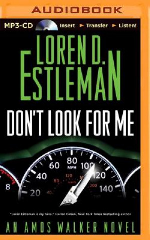 Digital Don't Look for Me Loren D. Estleman