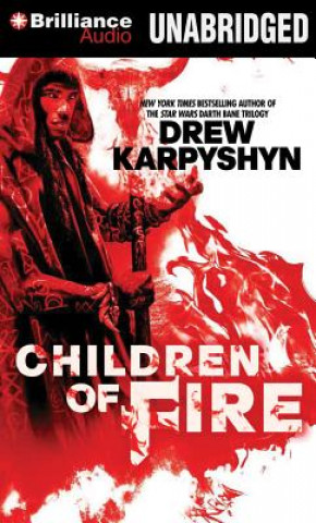 Audio Children of Fire Drew Karpyshyn