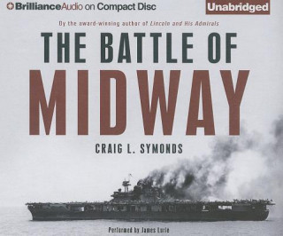 Аудио The Battle of Midway Craig L. Symonds