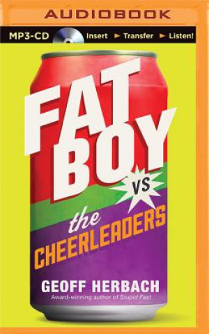 Digital Fat Boy vs. the Cheerleaders Geoff Herbach