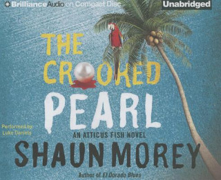 Audio The Crooked Pearl Shaun Morey