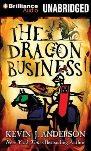 Audio The Dragon Business Kevin J. Anderson