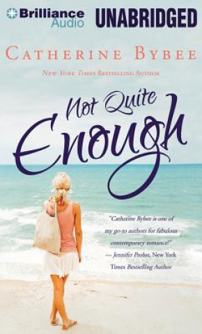 Audio Not Quite Enough Catherine Bybee