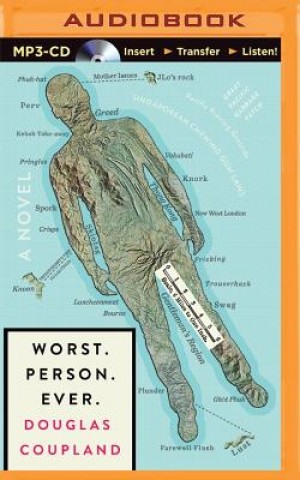 Digital Worst. Person. Ever. Douglas Coupland