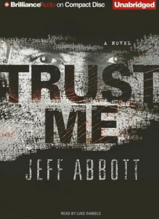 Hanganyagok Trust Me Jeff Abbott