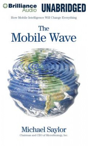 Audio The Mobile Wave Michael Saylor