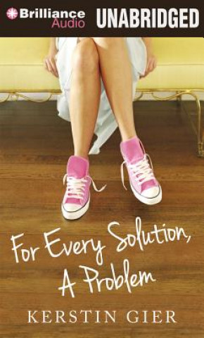 Audio For Every Solution, a Problem Kerstin Gier