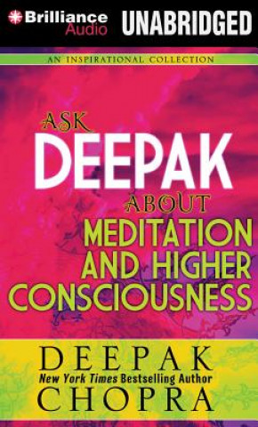 Hanganyagok Ask Deepak About Meditation and Higher Consciousness Deepak Chopra