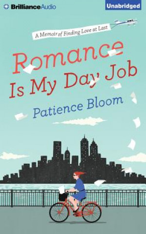 Audio Romance Is My Day Job Patience Bloom