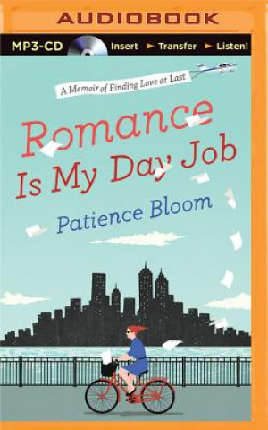 Digital Romance Is My Day Job Patience Bloom