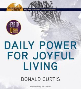 Audio Daily Power for Joyful Living Donald Curtis